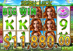 Irish Luck で大勝利　賞金 11,880.00ドル 獲得！  